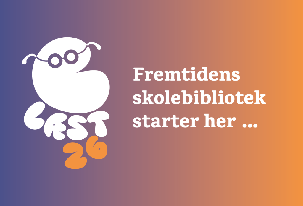 BLÆST26: Fremtidens skolebibliotek starter her