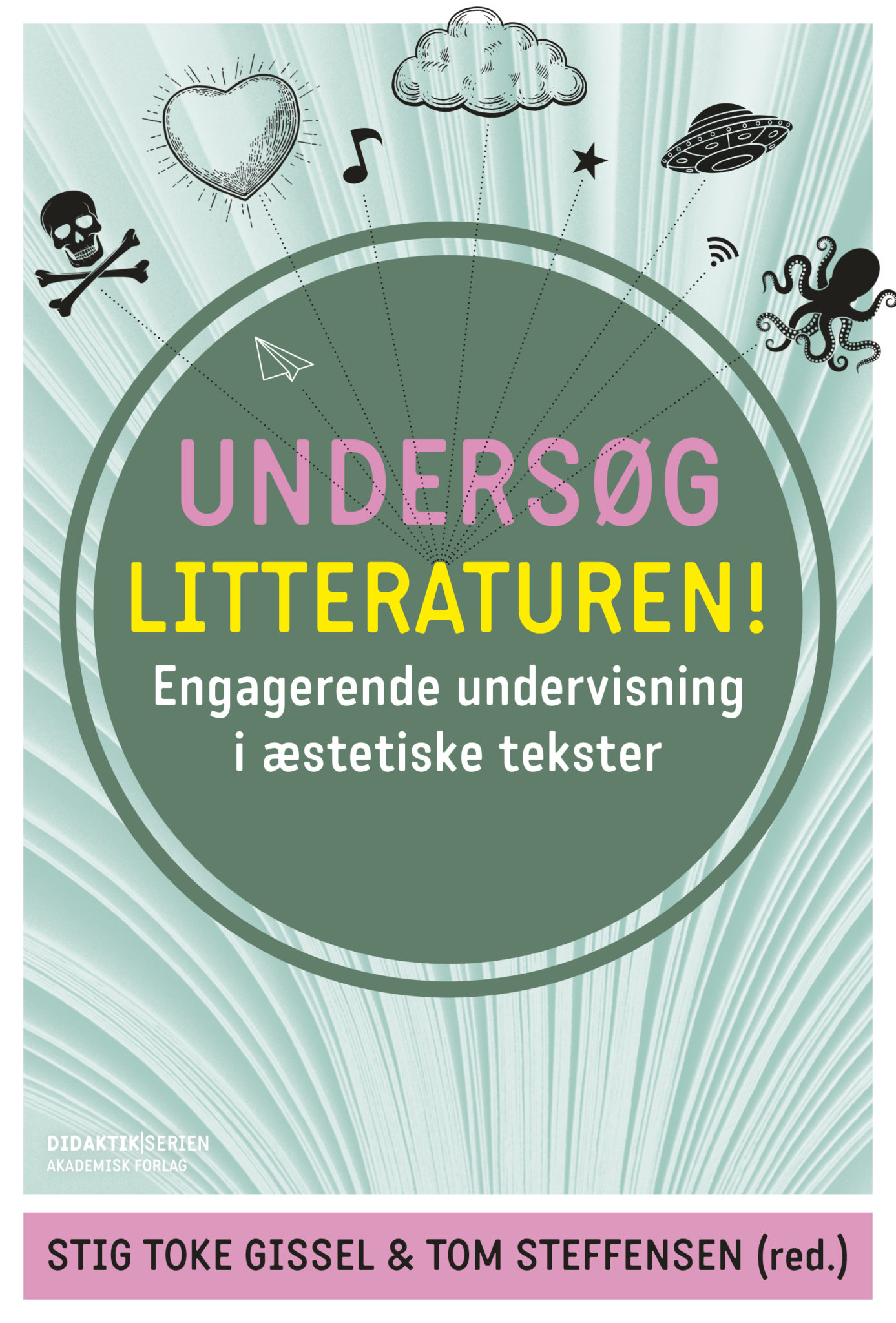 Undersøg litteraturen, en antologi Undersøg litteraturen, en antologi
